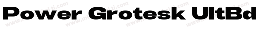 Power Grotesk UltBd字体转换